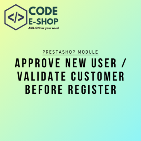 Approve New User / Validate Customer Before Register